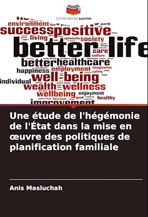 Une étude de l'hégémonie de l'État dans la mise en ¿uvre des politiques de planification familiale