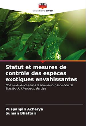 Statut et mesures de contrôle des espèces exotiques envahissantes