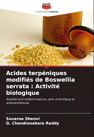 Acides terpéniques modifiés de Boswellia serrata : Activité biologique