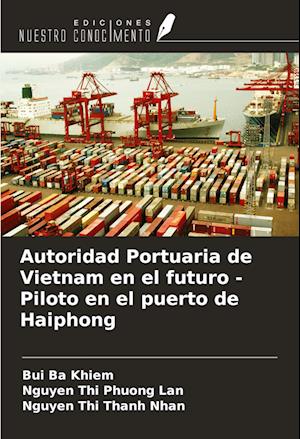 Autoridad Portuaria de Vietnam en el futuro - Piloto en el puerto de Haiphong