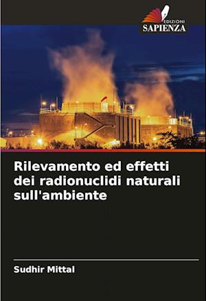 Rilevamento ed effetti dei radionuclidi naturali sull'ambiente