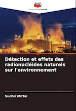 Détection et effets des radionucléides naturels sur l'environnement