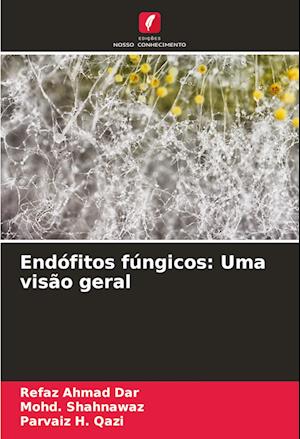 Endófitos fúngicos: Uma visão geral