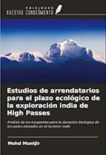 Estudios de arrendatarios para el plazo ecológico de la exploración india de High Passes