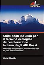 Studi degli inquilini per il termine ecologico dell'esplorazione indiana degli Alti Passi