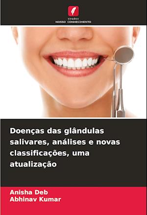 Doenças das glândulas salivares, análises e novas classificações, uma atualização