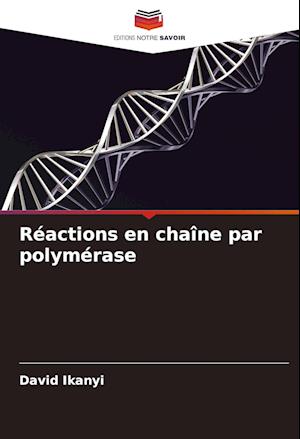 Réactions en chaîne par polymérase