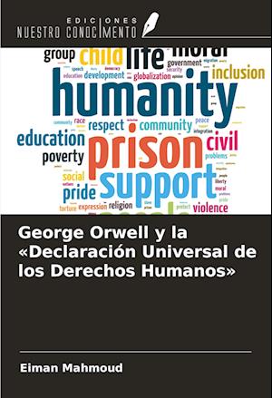 George Orwell y la «Declaración Universal de los Derechos Humanos»