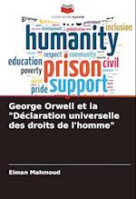 George Orwell et la "Déclaration universelle des droits de l'homme"