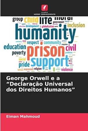 George Orwell e a "Declaração Universal dos Direitos Humanos"