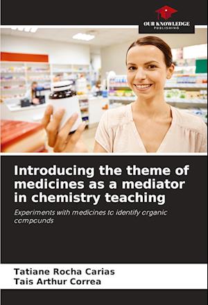 Introducing the theme of medicines as a mediator in chemistry teaching