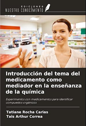 Introducción del tema del medicamento como mediador en la enseñanza de la química