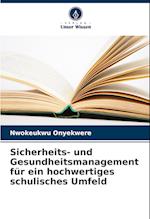 Sicherheits- und Gesundheitsmanagement für ein hochwertiges schulisches Umfeld