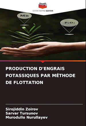 PRODUCTION D'ENGRAIS POTASSIQUES PAR MÉTHODE DE FLOTTATION