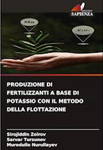 PRODUZIONE DI FERTILIZZANTI A BASE DI POTASSIO CON IL METODO DELLA FLOTTAZIONE