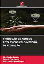 PRODUÇÃO DE ADUBOS POTÁSSICOS PELO MÉTODO DE FLOTAÇÃO