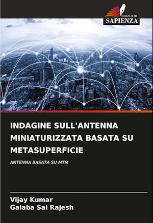 INDAGINE SULL'ANTENNA MINIATURIZZATA BASATA SU METASUPERFICIE