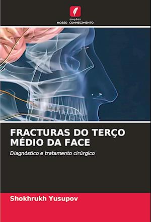 FRACTURAS DO TERÇO MÉDIO DA FACE