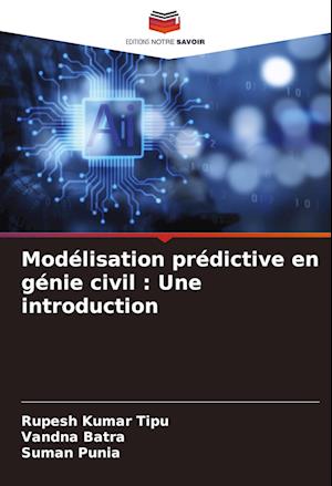 Modélisation prédictive en génie civil : Une introduction