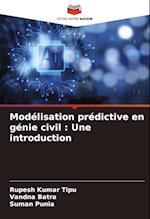 Modélisation prédictive en génie civil : Une introduction