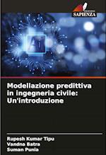 Modellazione predittiva in ingegneria civile: Un'introduzione