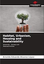 Habitat, Urbanism, Housing and Sustainability