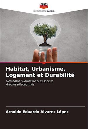 Habitat, Urbanisme, Logement et Durabilité