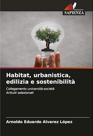 Habitat, urbanistica, edilizia e sostenibilità