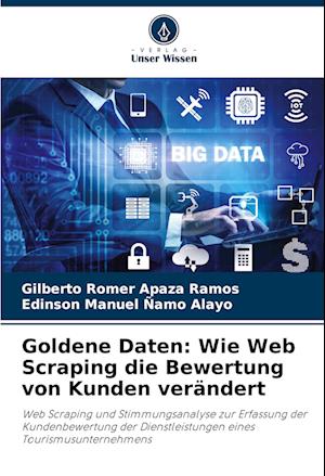 Goldene Daten: Wie Web Scraping die Bewertung von Kunden verändert