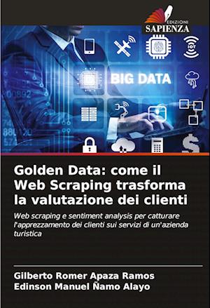 Golden Data: come il Web Scraping trasforma la valutazione dei clienti