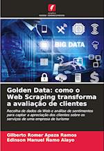 Golden Data: como o Web Scraping transforma a avaliação de clientes