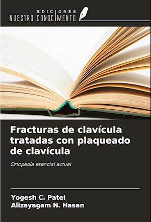 Fracturas de clavícula tratadas con plaqueado de clavícula