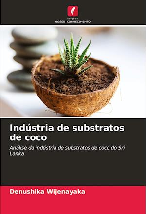 Indústria de substratos de coco