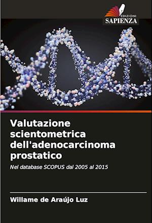 Valutazione scientometrica dell'adenocarcinoma prostatico