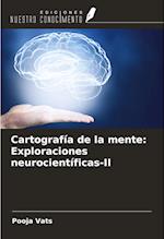 Cartografía de la mente: Exploraciones neurocientíficas-II