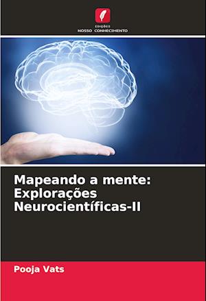 Mapeando a mente: Explorações Neurocientíficas-II