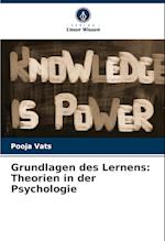 Grundlagen des Lernens: Theorien in der Psychologie