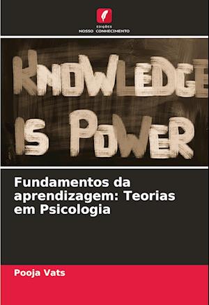 Fundamentos da aprendizagem: Teorias em Psicologia