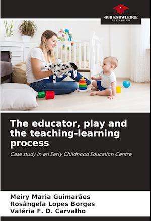 The educator, play and the teaching-learning process