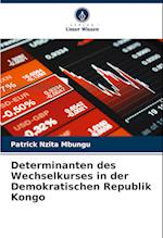 Determinanten des Wechselkurses in der Demokratischen Republik Kongo