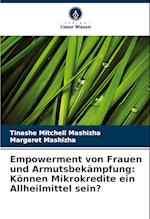 Empowerment von Frauen und Armutsbekämpfung: Können Mikrokredite ein Allheilmittel sein?