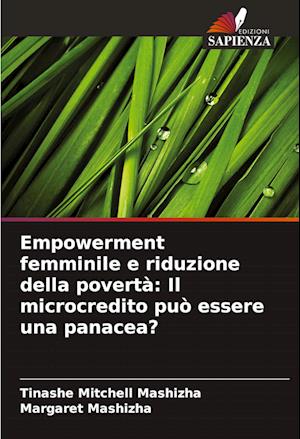 Empowerment femminile e riduzione della povertà: Il microcredito può essere una panacea?