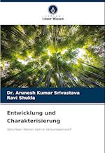 Entwicklung und Charakterisierung