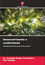 Desenvolvimento e caraterização