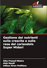 Gestione dei nutrienti sulla crescita e sulla resa del coriandolo Super Midori