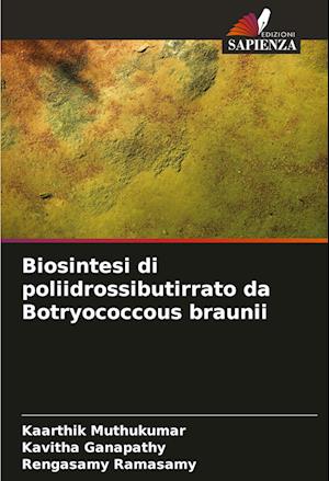 Biosintesi di poliidrossibutirrato da Botryococcous braunii