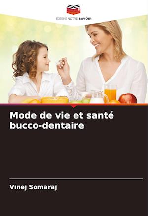 Mode de vie et santé bucco-dentaire