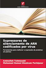 Supressores de silenciamento de ARN codificados por vírus