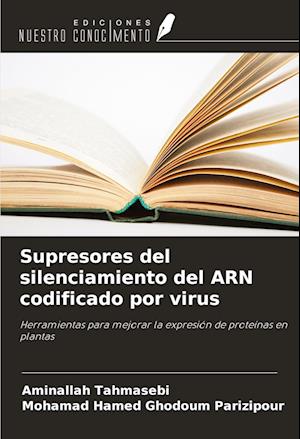 Supresores del silenciamiento del ARN codificado por virus