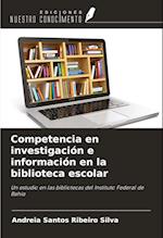 Competencia en investigación e información en la biblioteca escolar